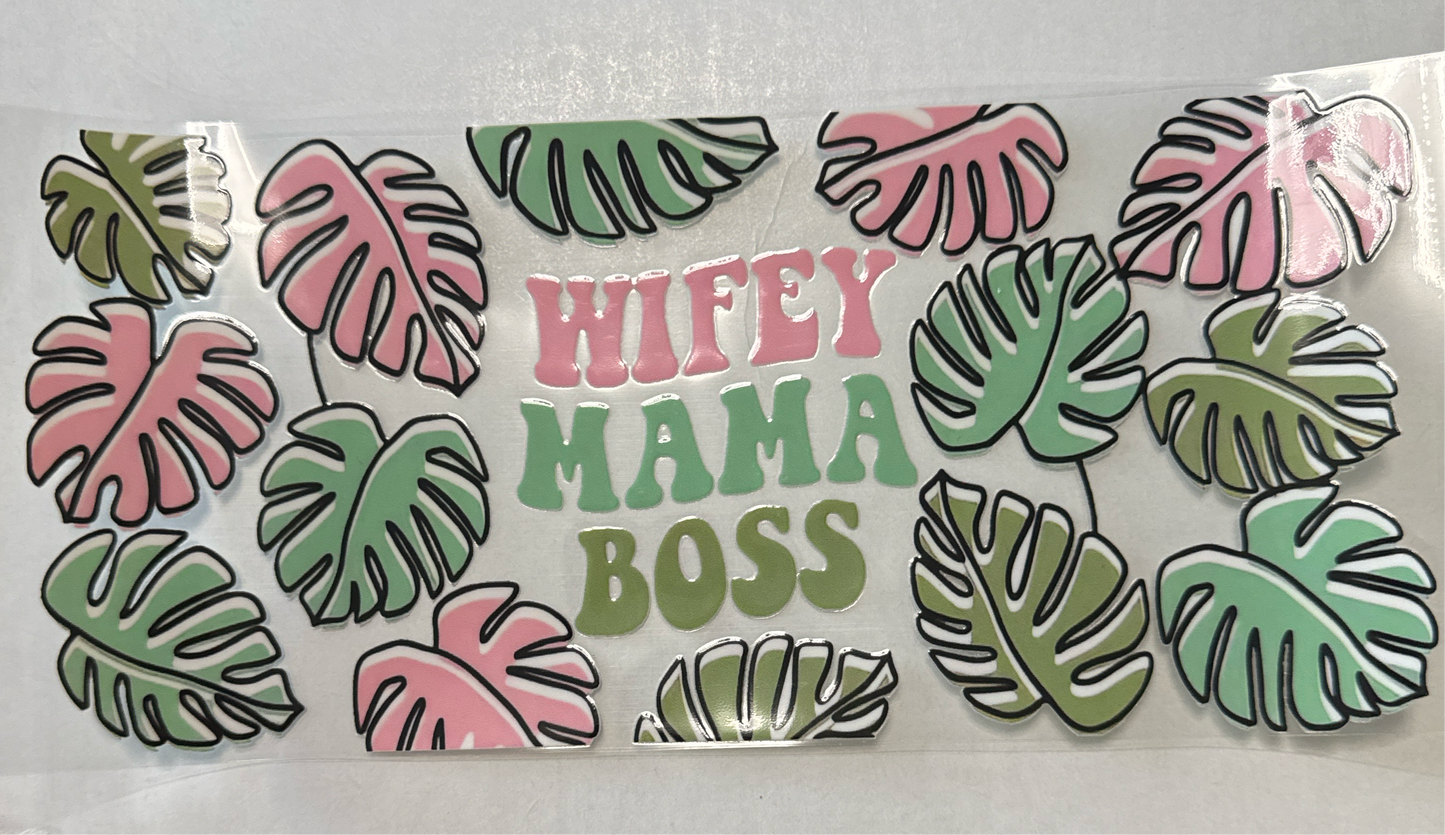 Wifey Mama Boss