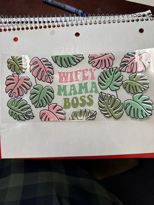 Wifey Mama Boss