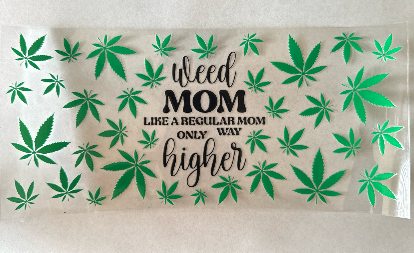 Weed mom